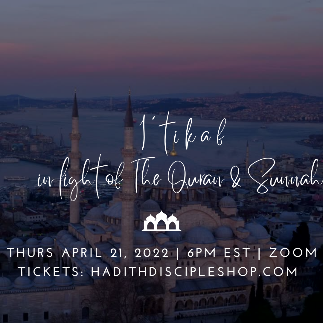 I'tikaf in light of The Quran & Sunnah