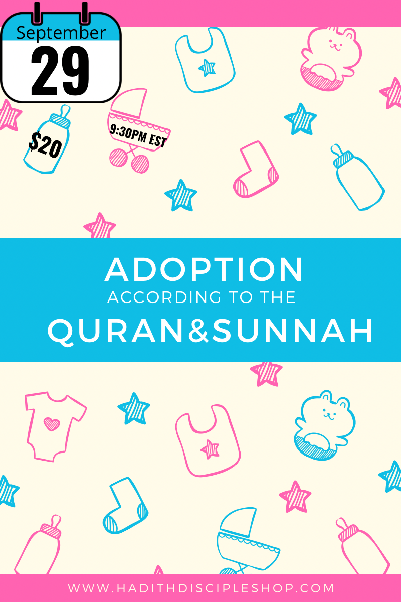Adoption According to the Quran & Sunnah