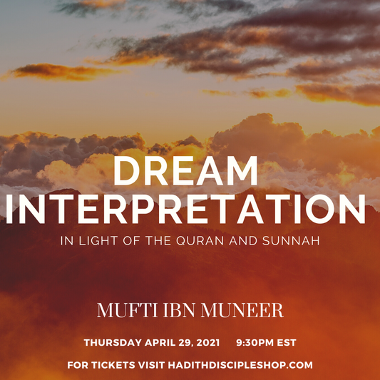 Dream Interpretation In Light of the Quran and Sunnah
