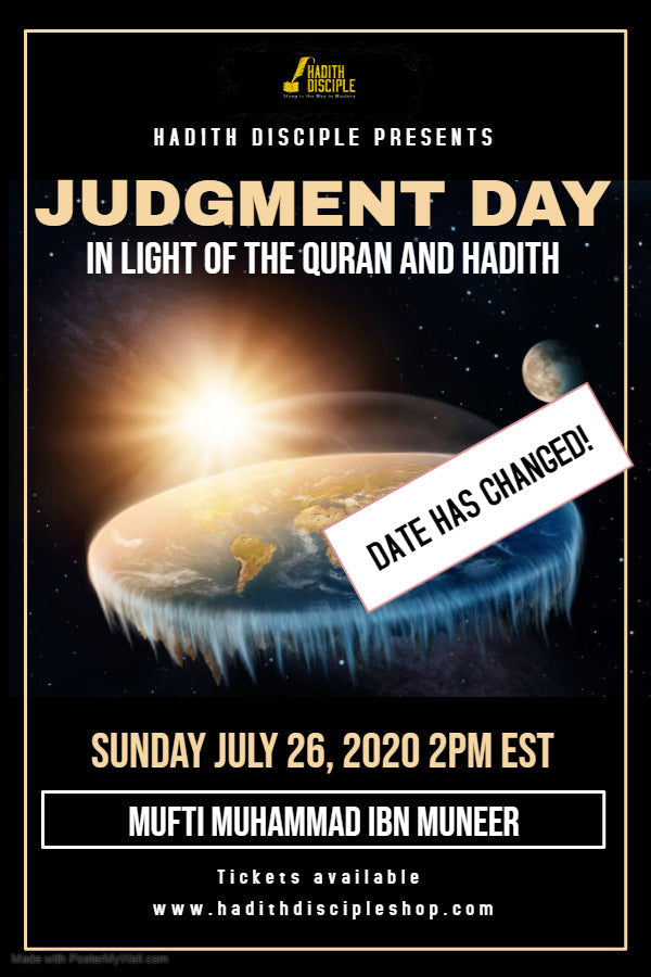 Judgment Day Lecture by Shiekh Mufti Muhammad Ibn Muneer